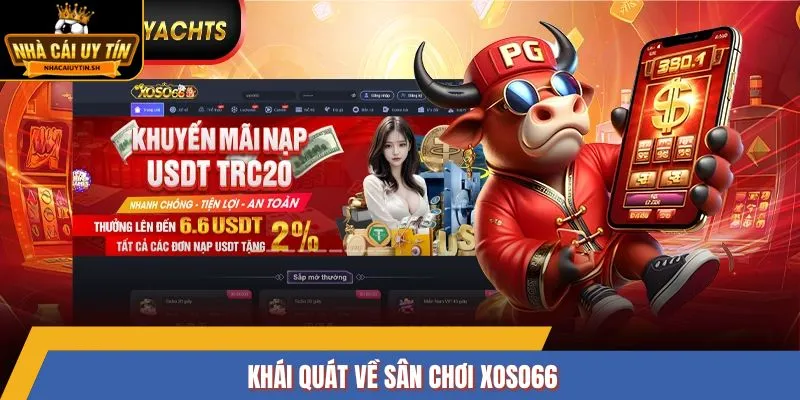 Khái quát về sân chơi XOSO66